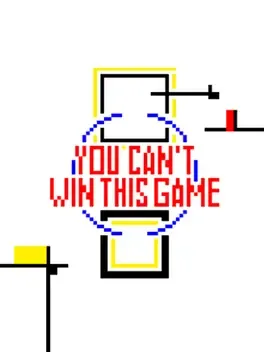 You Can't Win This Game