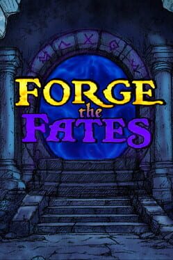 Forge the Fates