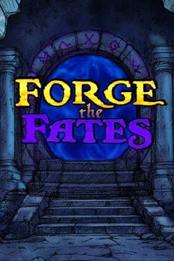 Forge the Fates