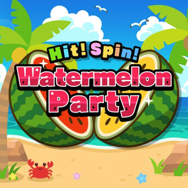 Hit! Spin! Watermelon Party Cover