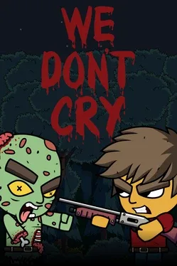 Portada de We Don't Cry: Zombie Survival