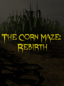 The Corn Maze: Rebirth