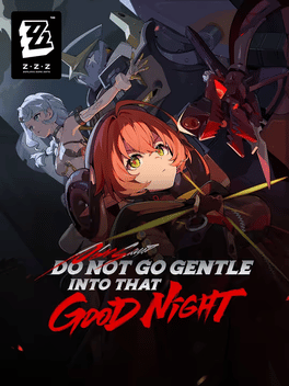 Zenless Zone Zero: Update 2.2 - Do Not Go Gentle Into That Good Night