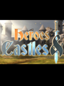 Heroes and Castles
