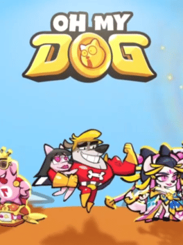 Oh My Dog