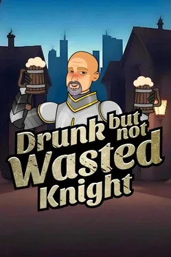 Portada de Drunk But Not Wasted Knight