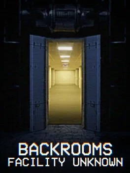 Portada de Backrooms: Facility Unknown