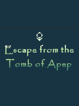 Escape from the Tomb of Apep