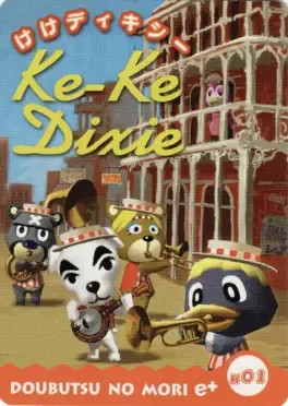 Doubutsu no Mori e+: Mura Melo Card - K01: Ke-Ke Dixie