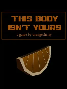 This Body Isn't Yours