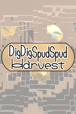Dig Dig Spud Spud Harvest