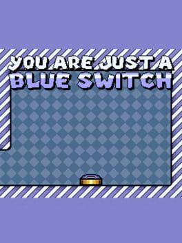 you-are-just-a-blue-switch