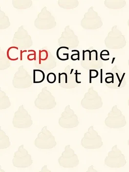 Portada de Crap Game, Don’t Play