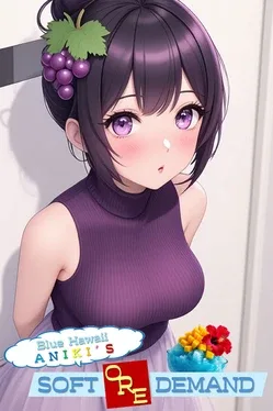 Blue Hawaii Aniki's Soft Ore Demand Debut