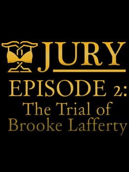 Jury: Episode 2 - The Trial of Brooke Lafferty