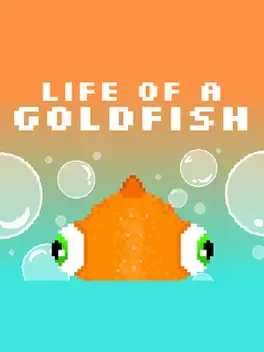 Life of a Goldfish