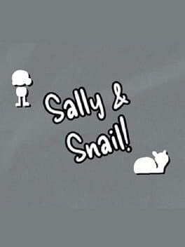 Sally and Snail