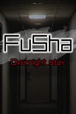 FuSha: Overnight Stay