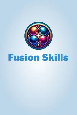 Fusion Skills