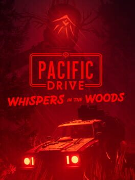 Pacific Drive: Whispers in the Woods