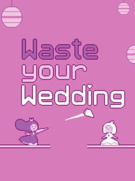 Waste Your Wedding