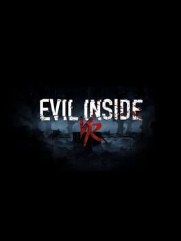 Evil Inside VR