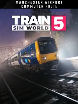 Train Sim World 5: Manchester Airport Commuter: Manchester - Alderley Edge
