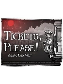 Tickets, Please!