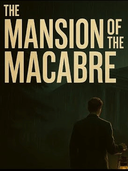 The Mansion of The Macabre