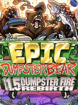 Epic Dumpster Bear 1.5 DX: Dumpster Fire Rebirth