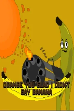 Portada de Orange You Glad i Didn't Say Banana