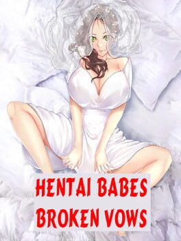 Hentai Babes: Broken Vows