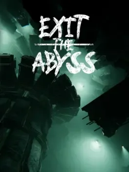 Exit The Abyss