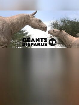 Géants Disparus VR