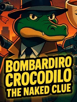 Portada de Bombardiro Crocodilo: The Naked Clue
