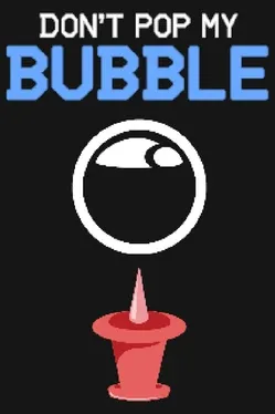 Portada de Don't Pop My Bubble