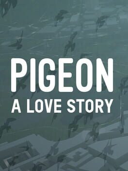 Pigeon: A Love Story