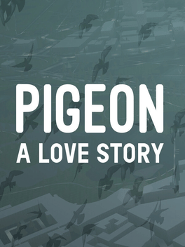 Pigeon: A Love Story