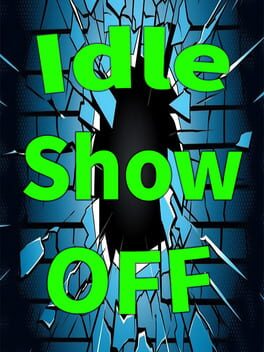 Idle ShowOff Game Cover Artwork