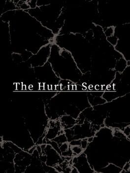The Hurt in Secret