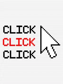 Click Click Click