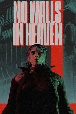 No Walls in Heaven