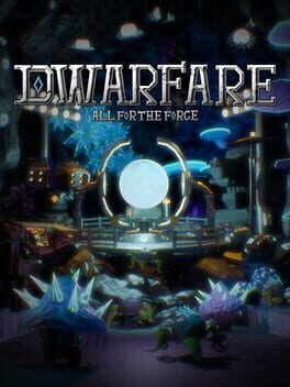 Dwarfare: All For The Forge