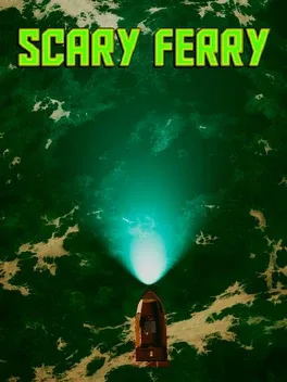 Scary Ferry