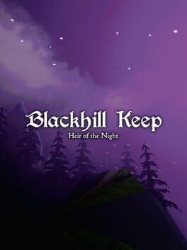 Blackhill Keep: Heir of the Night game cover