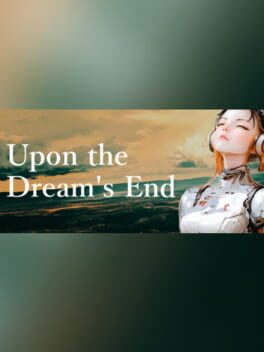 Upon the Dream's End