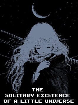 The Solitary Existence of a Little Universe