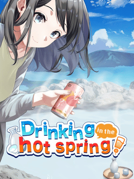 Drinking in the Hot Spring!
