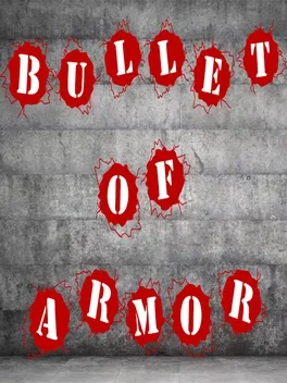 Bullet of Armor