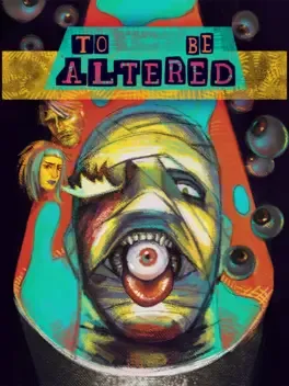 To Be Altered